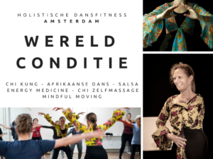 Wereldconditie, Chi Kung, dansen in Amsterdam West, Afrikaanse dans, salsa, Energy Medicine, Tennisbalmassage, ontspannen, zacht bewegen, 50+, 65+, brunout sumptomen, vermoeidheid, moe, rugpijn, schouderpijn, nekpijn, hoofdpijn, somberheid, overgewicht, blessure, brain Gym, acupressuur, Chi Zelfmassage, Afrikaanse muziek, Latin muziek, swingen, Jeanine Theunissen, Amsterdam, Qi Gong